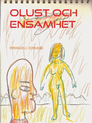 cover image of Olust och ensamhet